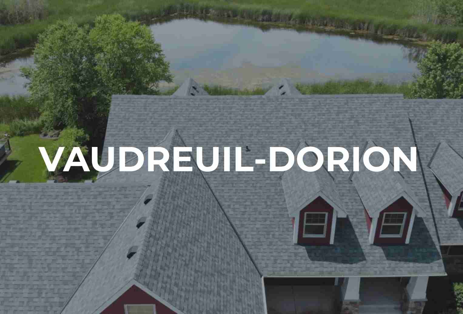ROOFING VAUDREUIL-DORION